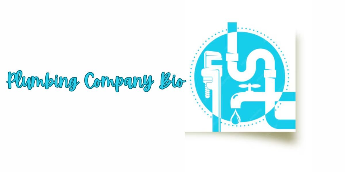 Plumbing Company Bio