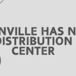 Danville Has No Distribution Center