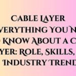 Cable Layer